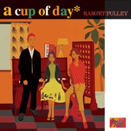 a cup of day-