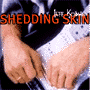 SHEDDING SKIN